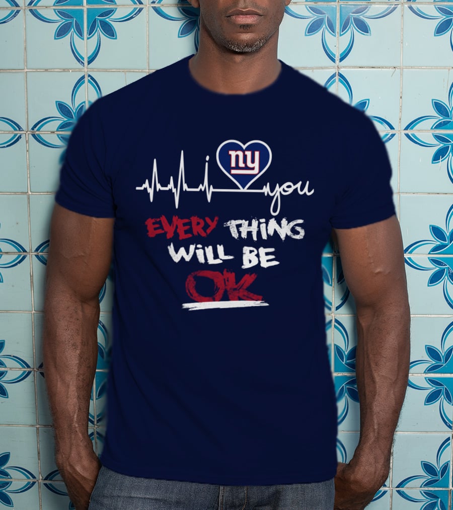 Ny Giants Heartbeat Every Thing Will Be Ok T-Shirt