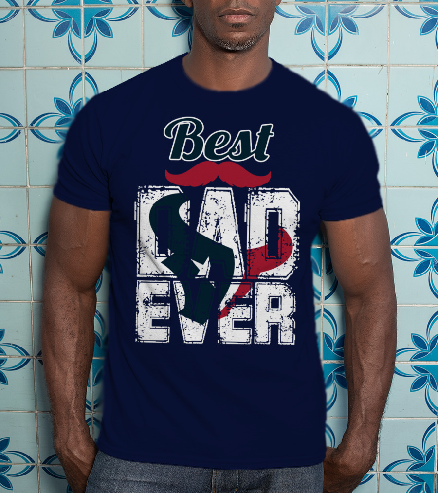 Best Dad Ever Texans T-Shirt
