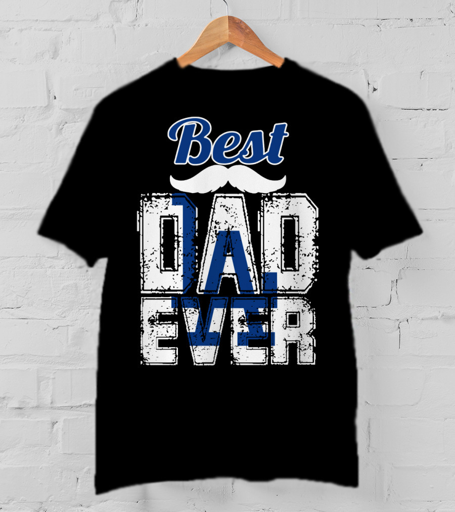Best Dad Ever Dodgers T-Shirt