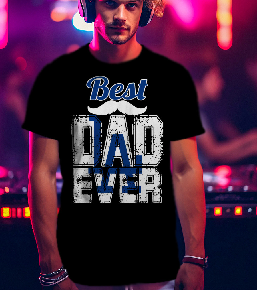 Best Dad Ever Dodgers T-Shirt