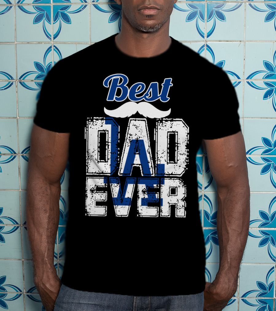 Best Dad Ever Dodgers T-Shirt