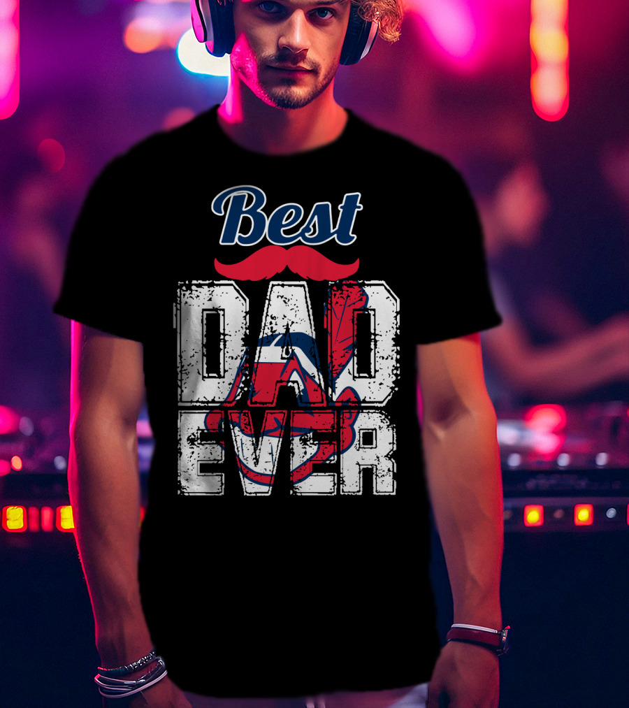 Best Dad Ever Indians Chief Wahoo T-Shirt