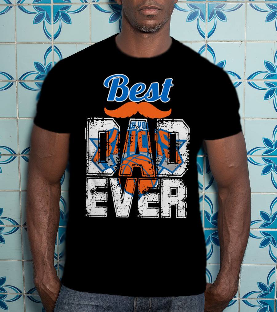 Best New York Knicks Dad Ever T-Shirt