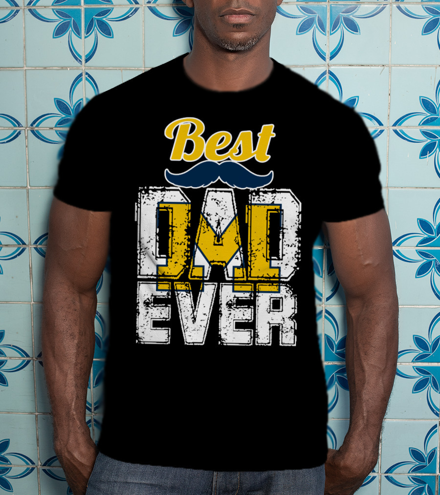 Best Dad Ever Michigan Wolverines T-Shirt