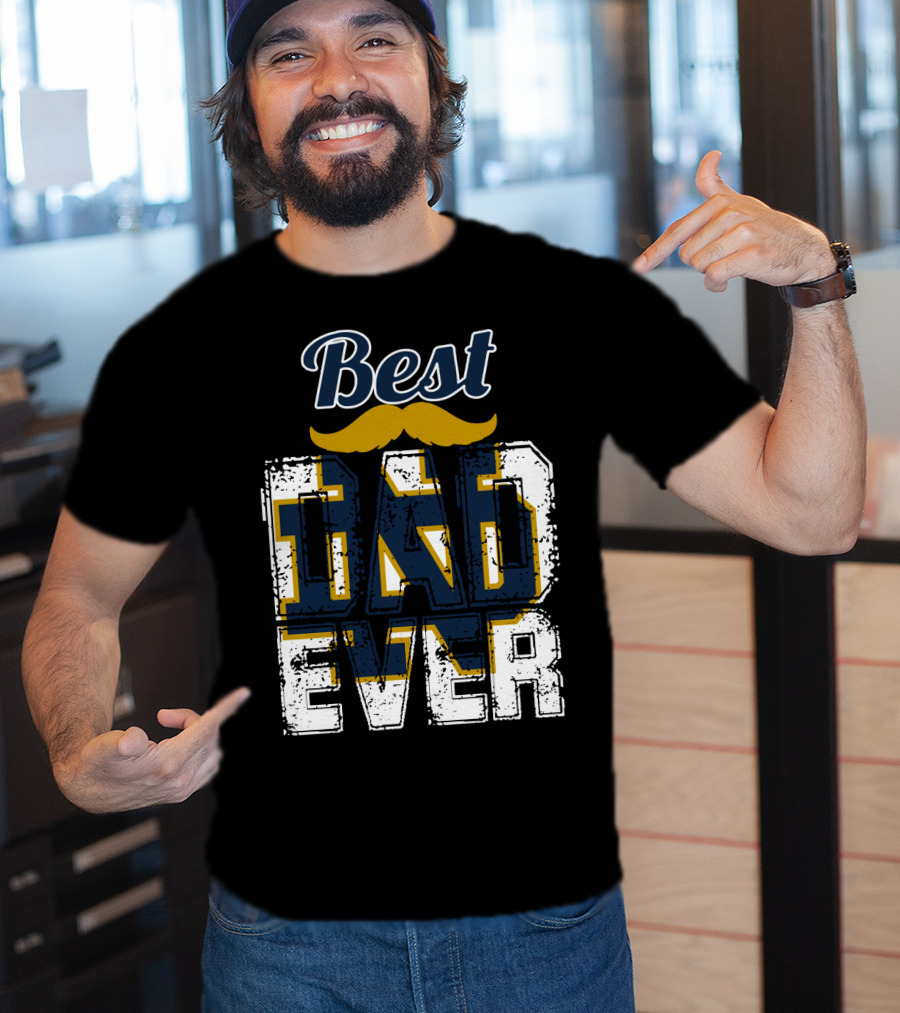 Best Dad Ever Notre Dame Fighting Irish T-Shirt