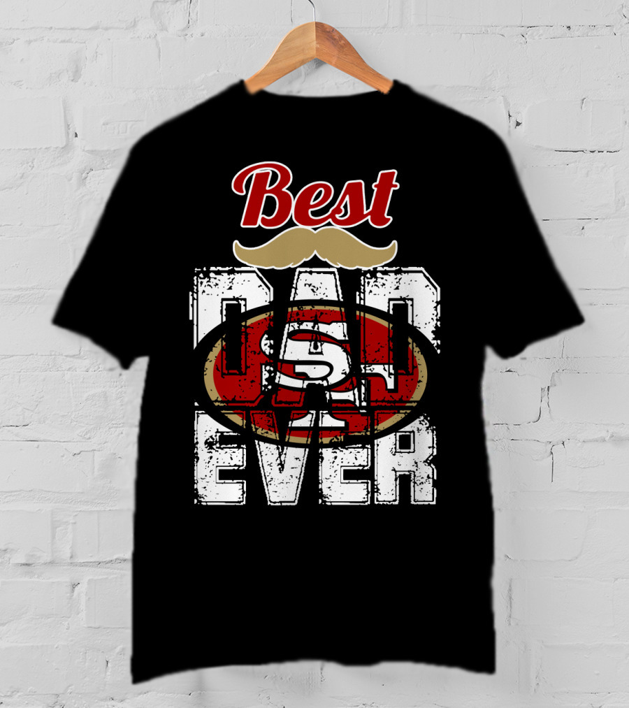 Best Dad Ever 49ers Logo Mustache T-Shirt