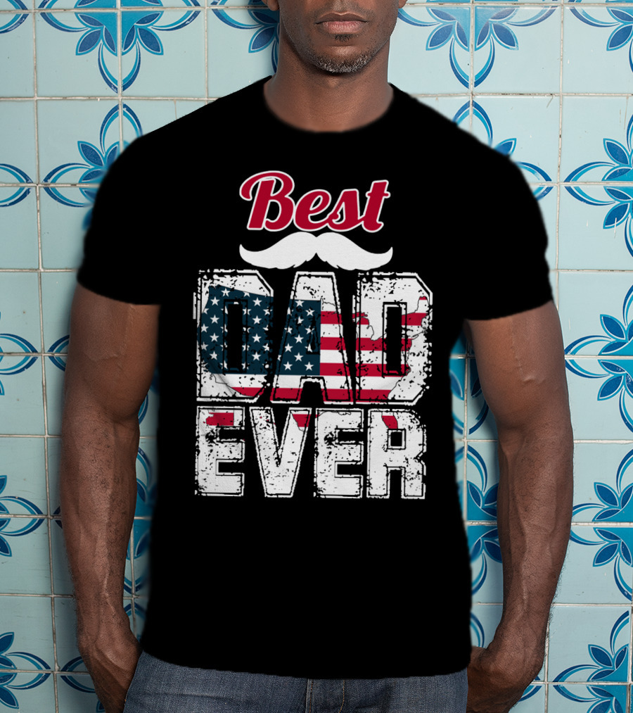 Best Dad Ever American Flag Mustache T-Shirt