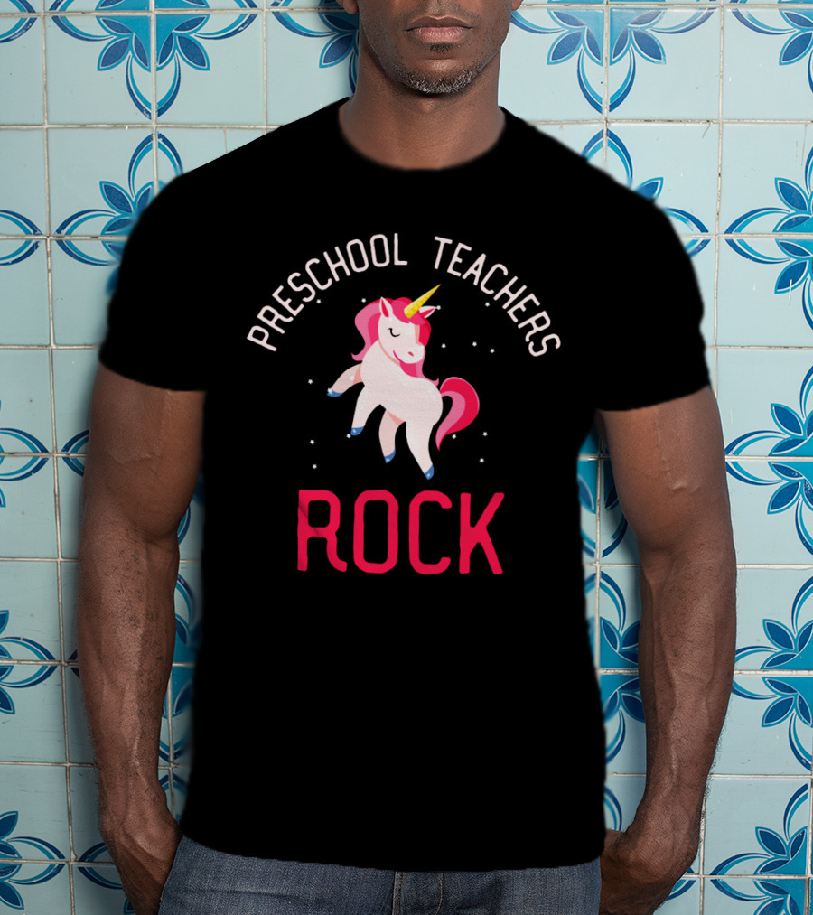 Preschool Teachers Rock Unicorn Magic T-Shirt