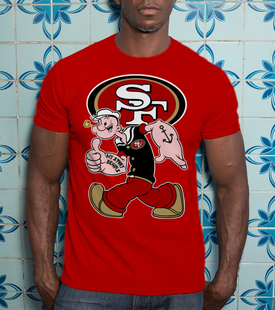 Sf San Francisco 49ers Popeye My Story Begins T-Shirt
