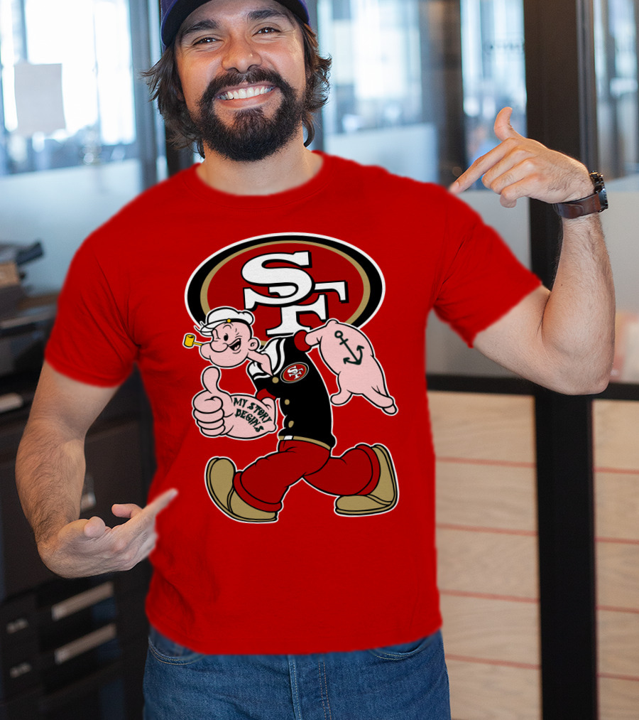 Sf San Francisco 49ers Popeye My Story Begins T-Shirt