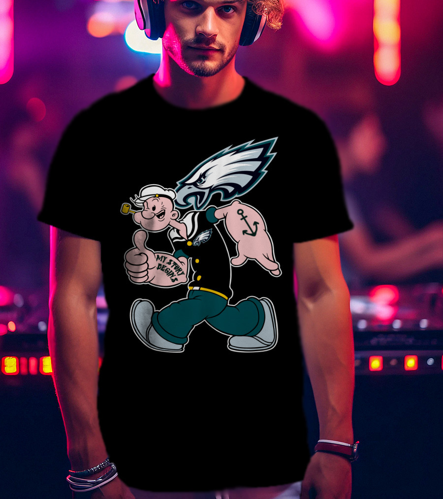 Philadelphia Eagles Popeye My Story Designs T-Shirt