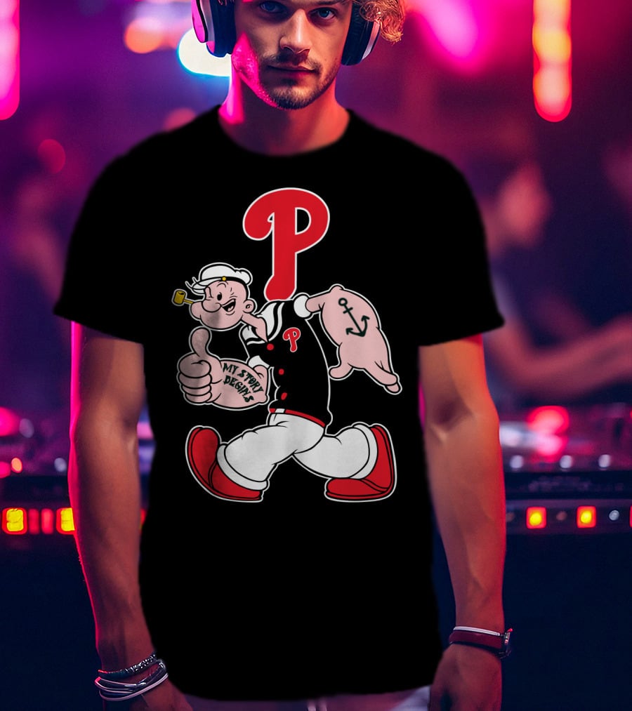 Popeye Phillies P Mascot My Story Designs T-Shirt