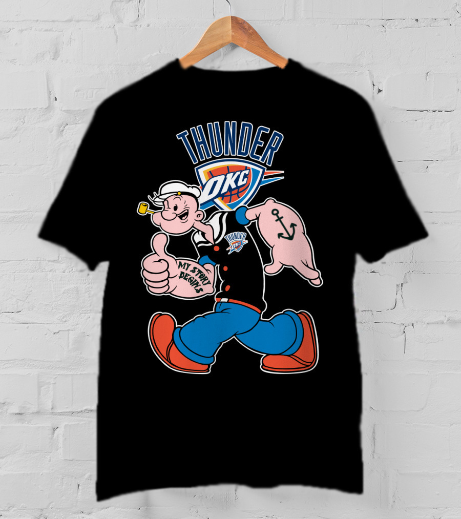 Thunder Okc 102 Oklahoma City Thunder Popeye Crossover My Story Designs T-Shirt