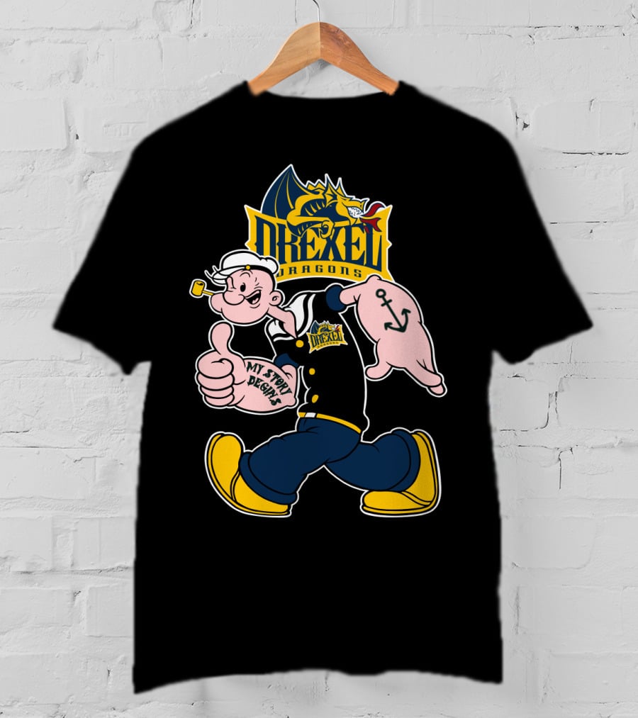 Drexel Dragons Popeye My Story Begins 173 T-Shirt