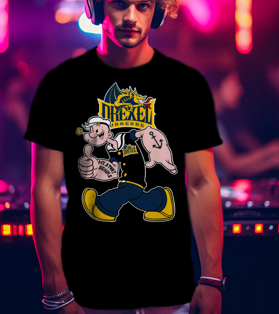 Drexel Dragons Popeye My Story Begins 173 T-Shirt