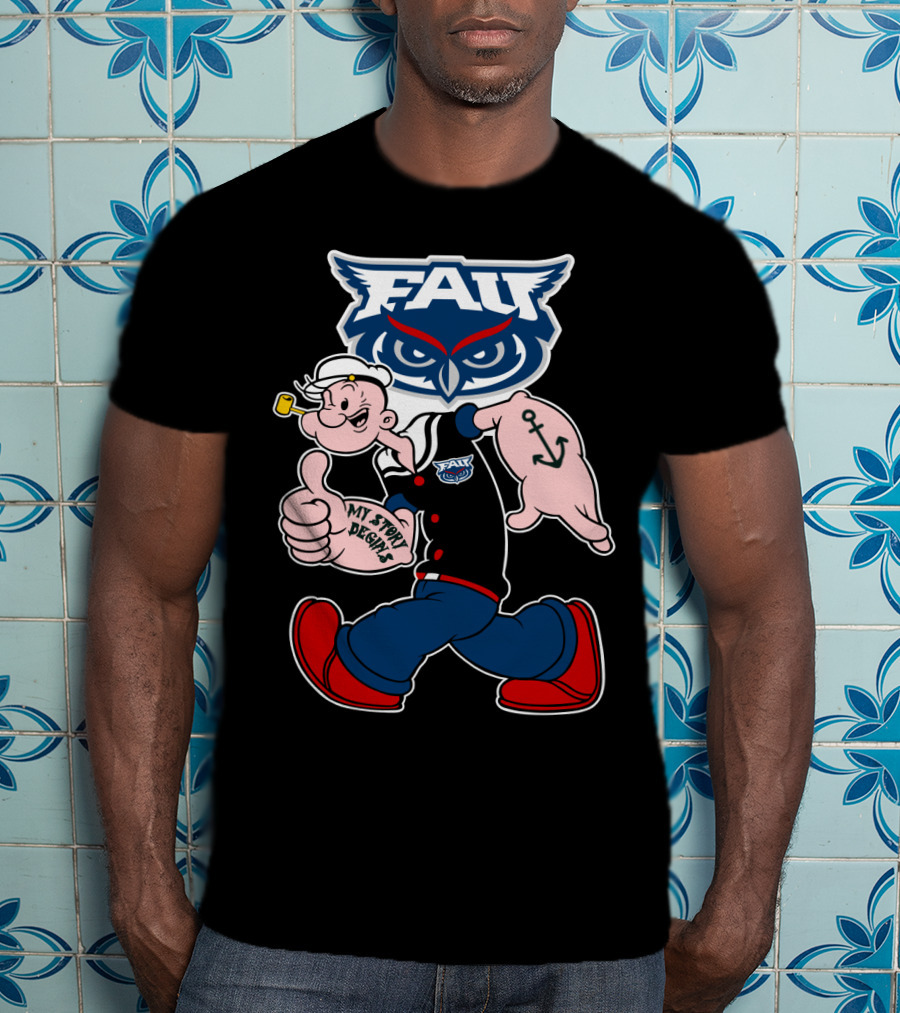 Fau Florida Atlantic Owls Popeye My Story Designs 212 T-Shirt