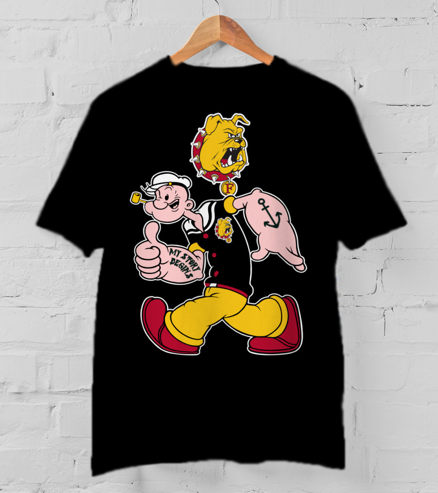 Ferris State Bulldogs My Story Begins Popeye Bulldog T-Shirt
