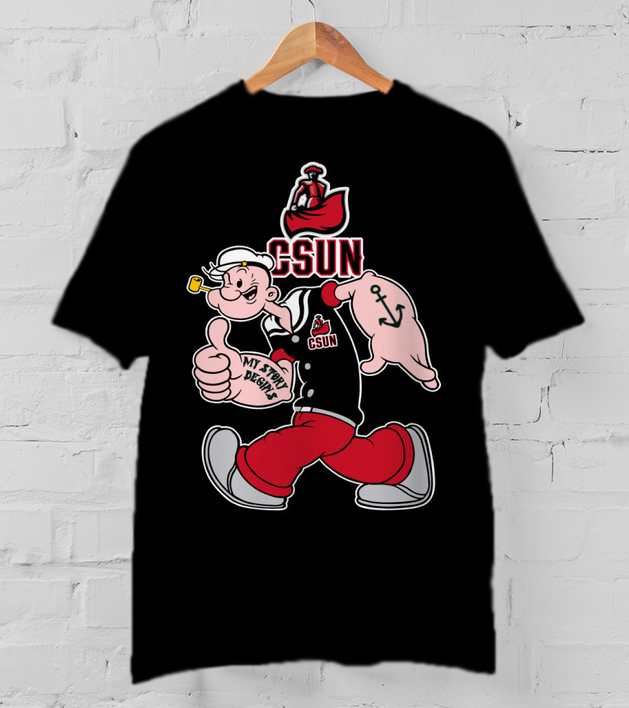 Csun Matadors Popeye My Story Designs Anchors Sailor Thumbs Up T-Shirt