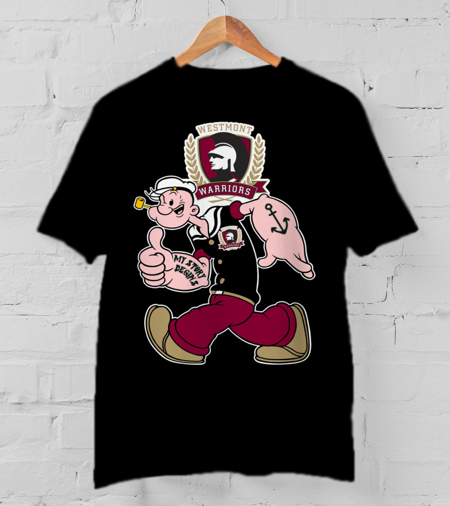 Westmont Warriors Popeye My Story Begins 347 T-Shirt