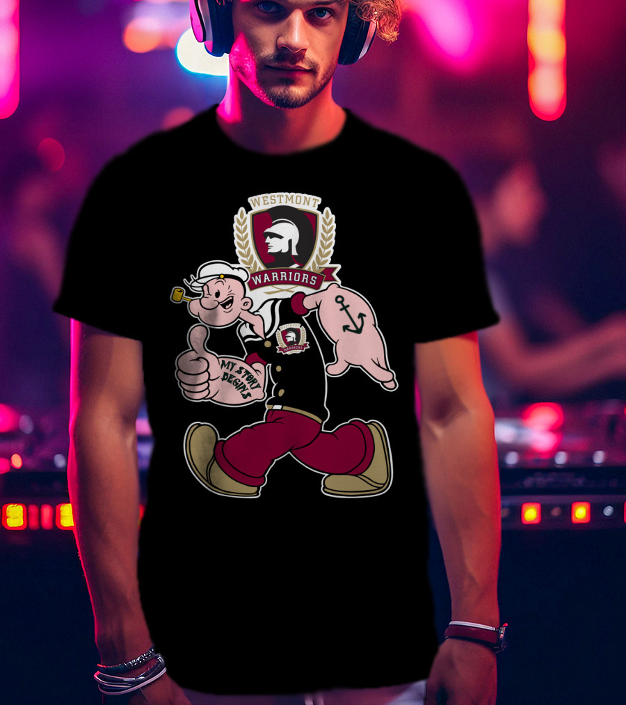 Westmont Warriors Popeye My Story Begins 347 T-Shirt