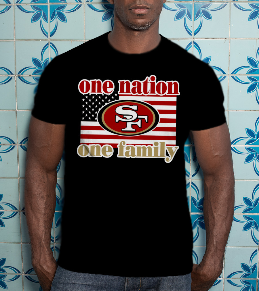 San Francisco 49ers One Nation One Family Usa Flag T-Shirt