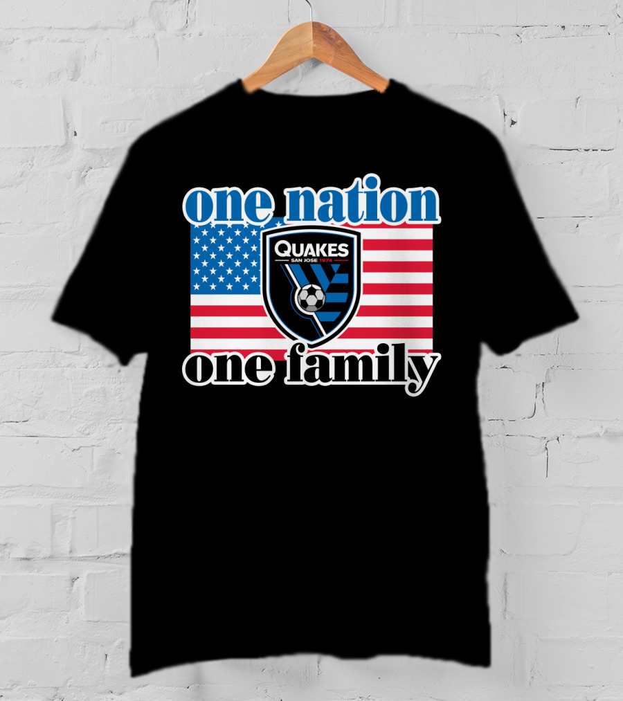 One Nation One Family San Jose Earthquakes Quakes Soccer Usa Flag T-Shirt