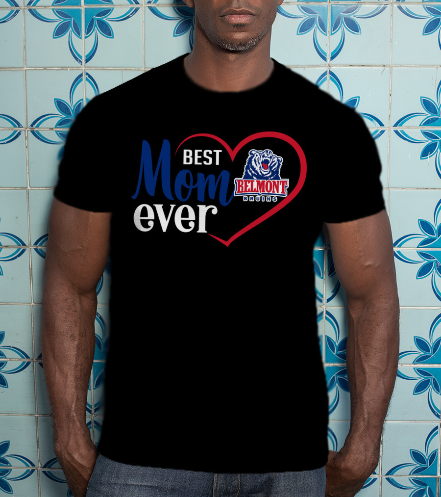 Belmont Bruins Best Mom Ever Heart T-Shirt