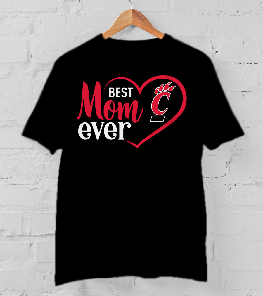 Cincinnati Bearcats Best Mom Ever Heart T-Shirt