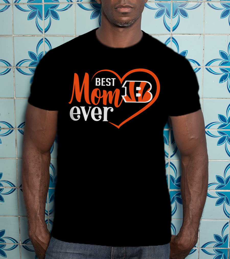 Cincinnati Bengals Best Mom Ever Heart T-Shirt