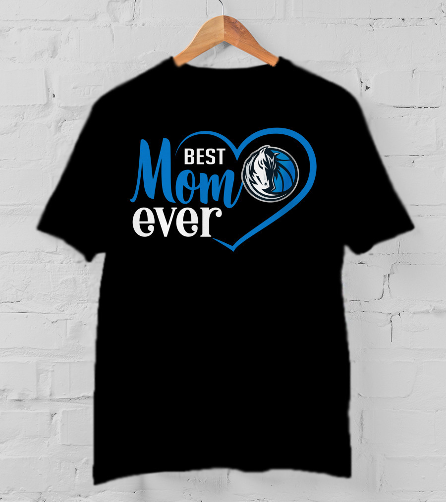 Dallas Mavericks Best Mom Ever Heart T-Shirt