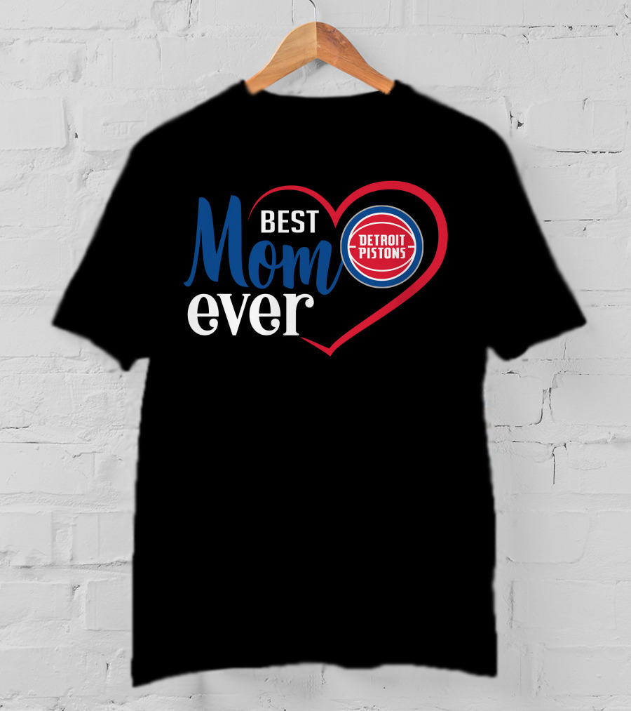Detroit Pistons Best Mom Ever Heart T-Shirt