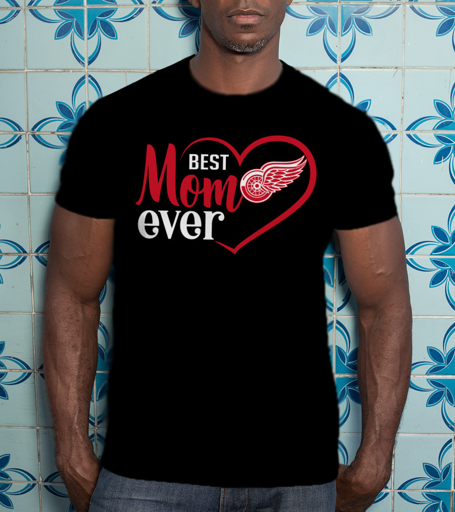 Detroit Red Wings Best Mom Ever Heart T-Shirt