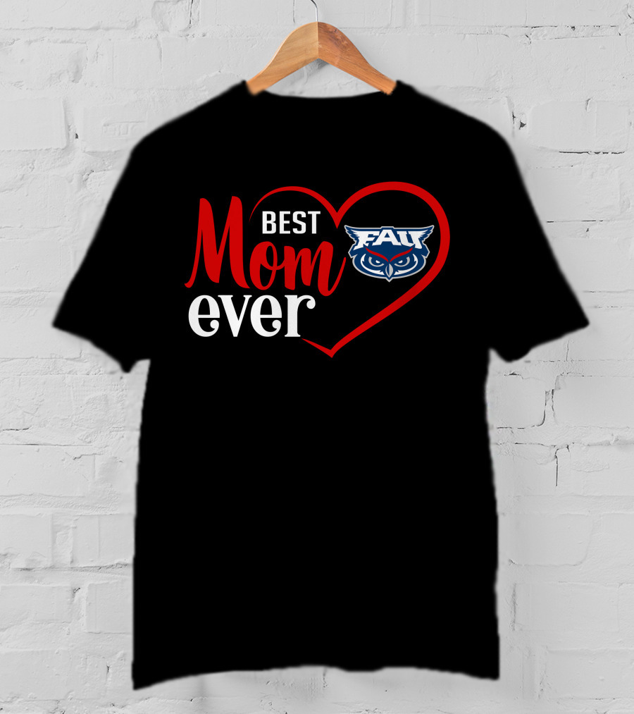Florida Atlantic Owls Best Mom Ever Heart T-Shirt