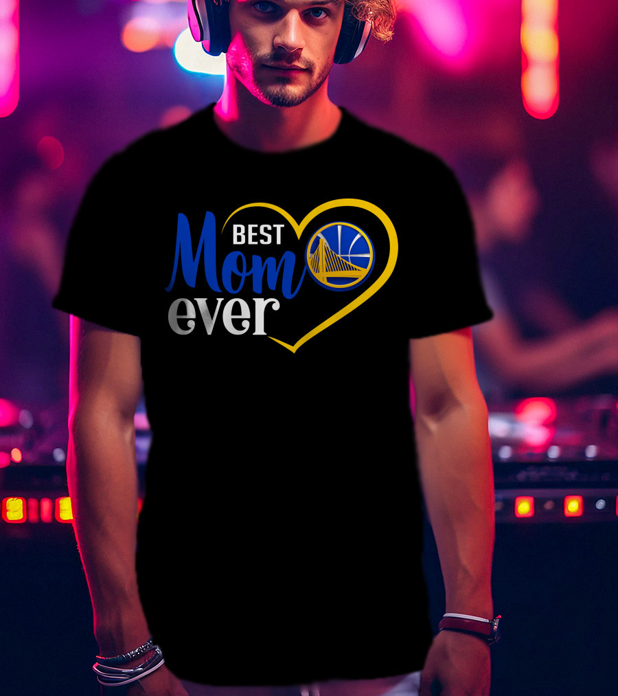 Golden State Warriors Best Mom Ever Heart And Basketball T-Shirt