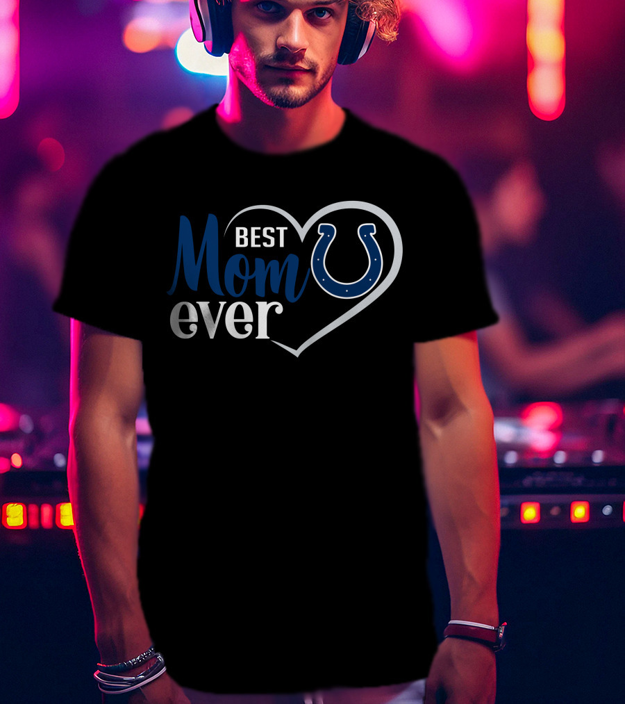 Indianapolis Colts Best Mom Ever Heart T-Shirt