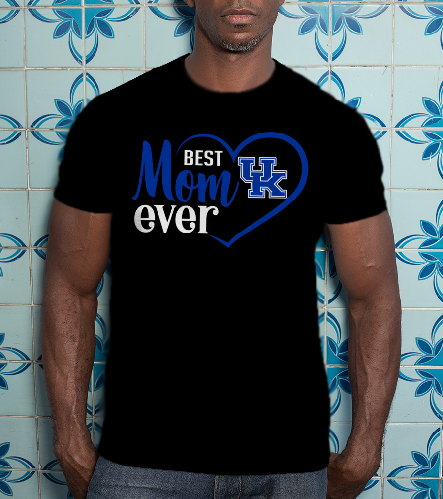 Kentucky Wildcats Best Mom Ever With Uk Heart T-Shirt