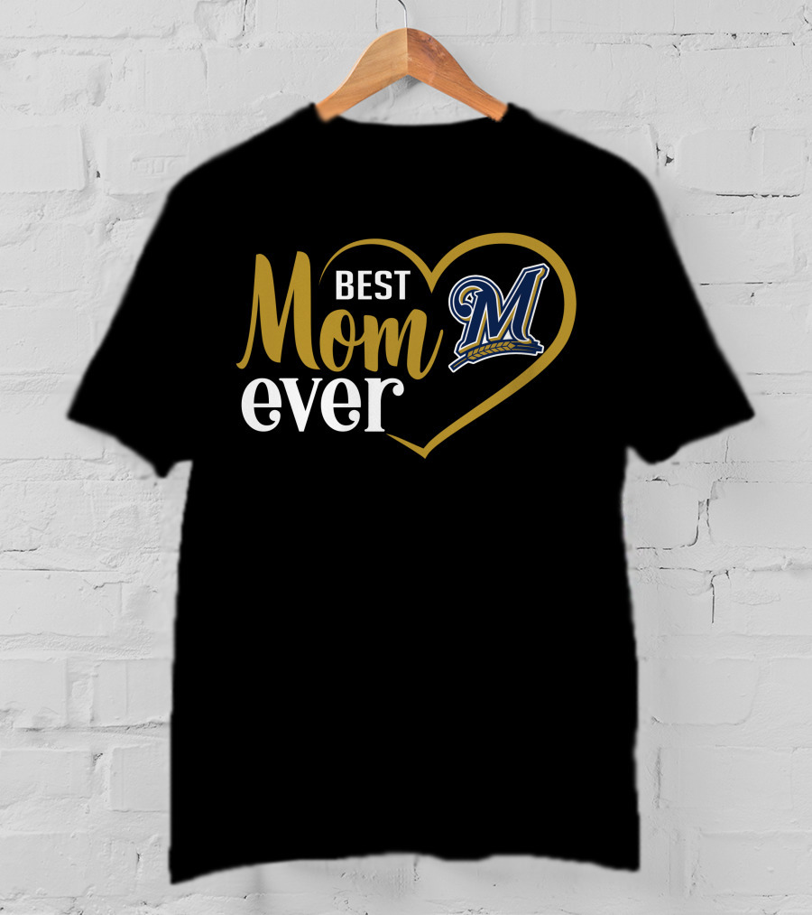 Best Mom Ever Milwaukee Brewers Heart T-Shirt