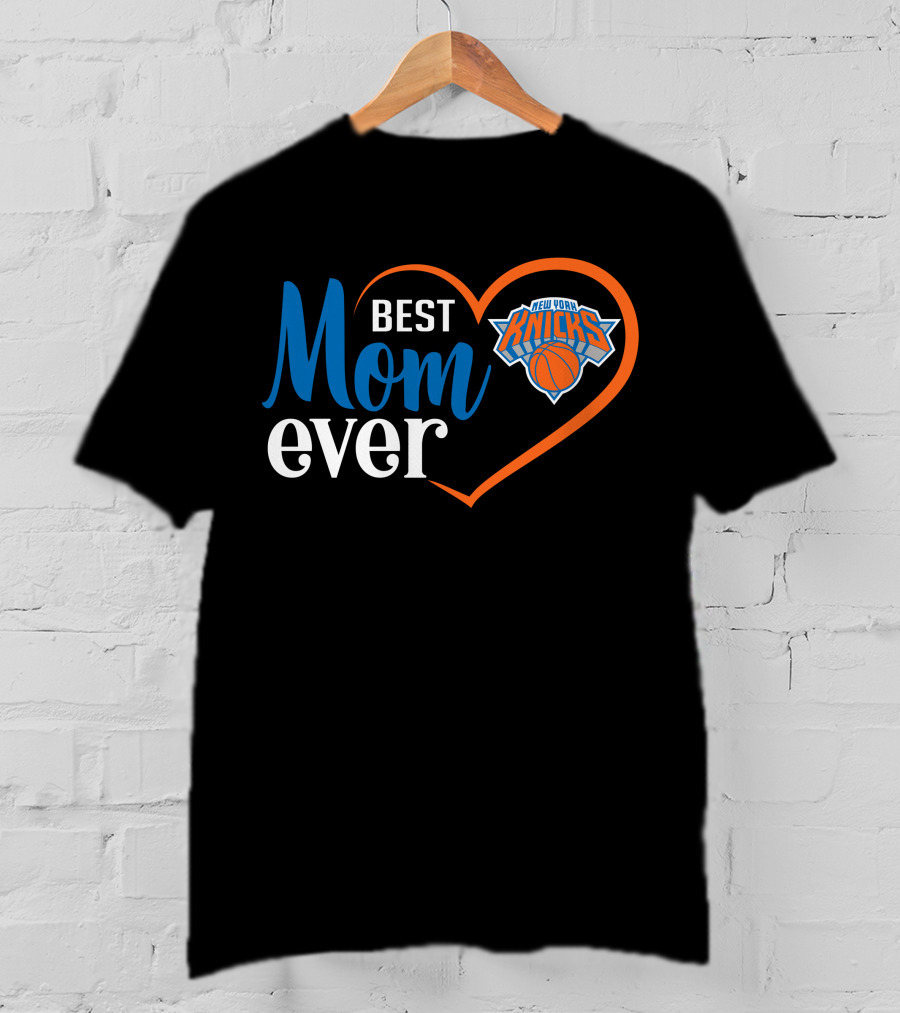 Best Mom Ever New York Knicks Heart T-Shirt