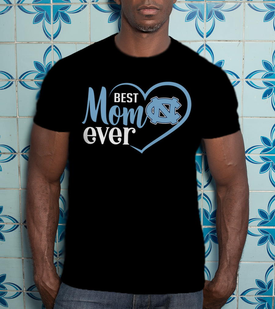 North Carolina Tar Heels Best Mom Ever Heart T-Shirt