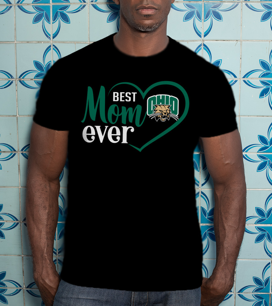 Ohio Bobcats Best Mom Ever Heart T-Shirt