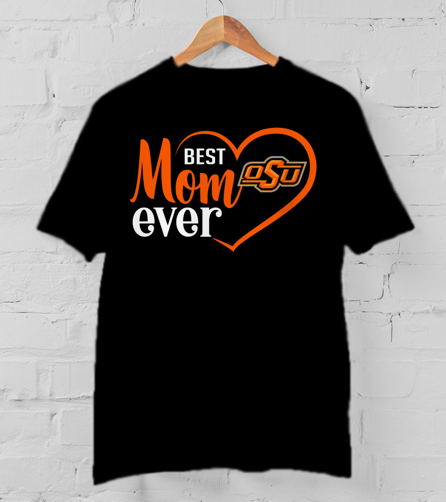 Best Mom Ever Oklahoma State Cowboys Heart Osu T-Shirt
