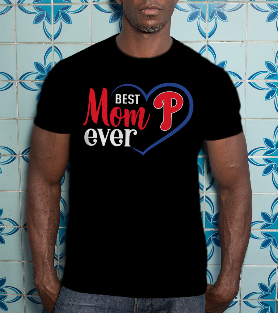 Philadelphia Phillies Best Mom Ever Heart T-Shirt