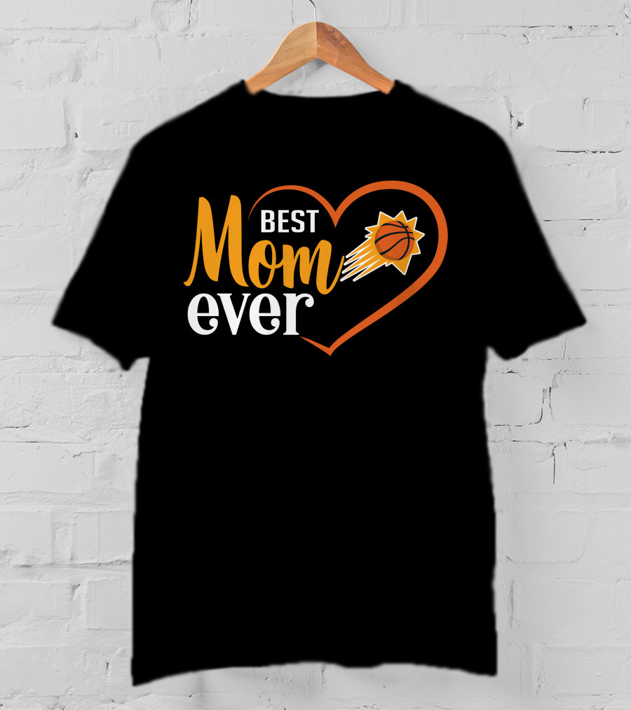 Phoenix Suns Best Mom Ever Basketball Heart T-Shirt