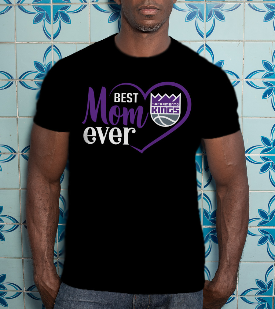 Sacramento Kings Best Mom Ever Heart T-Shirt