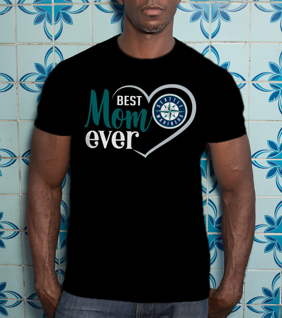 Seattle Mariners Best Mom Ever Heart T-Shirt