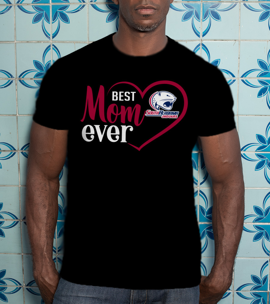Best Mom Ever South Alabama Jaguars T-Shirt