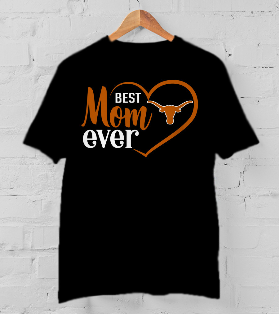 Texas Longhorns Best Mom Ever Heart T-Shirt