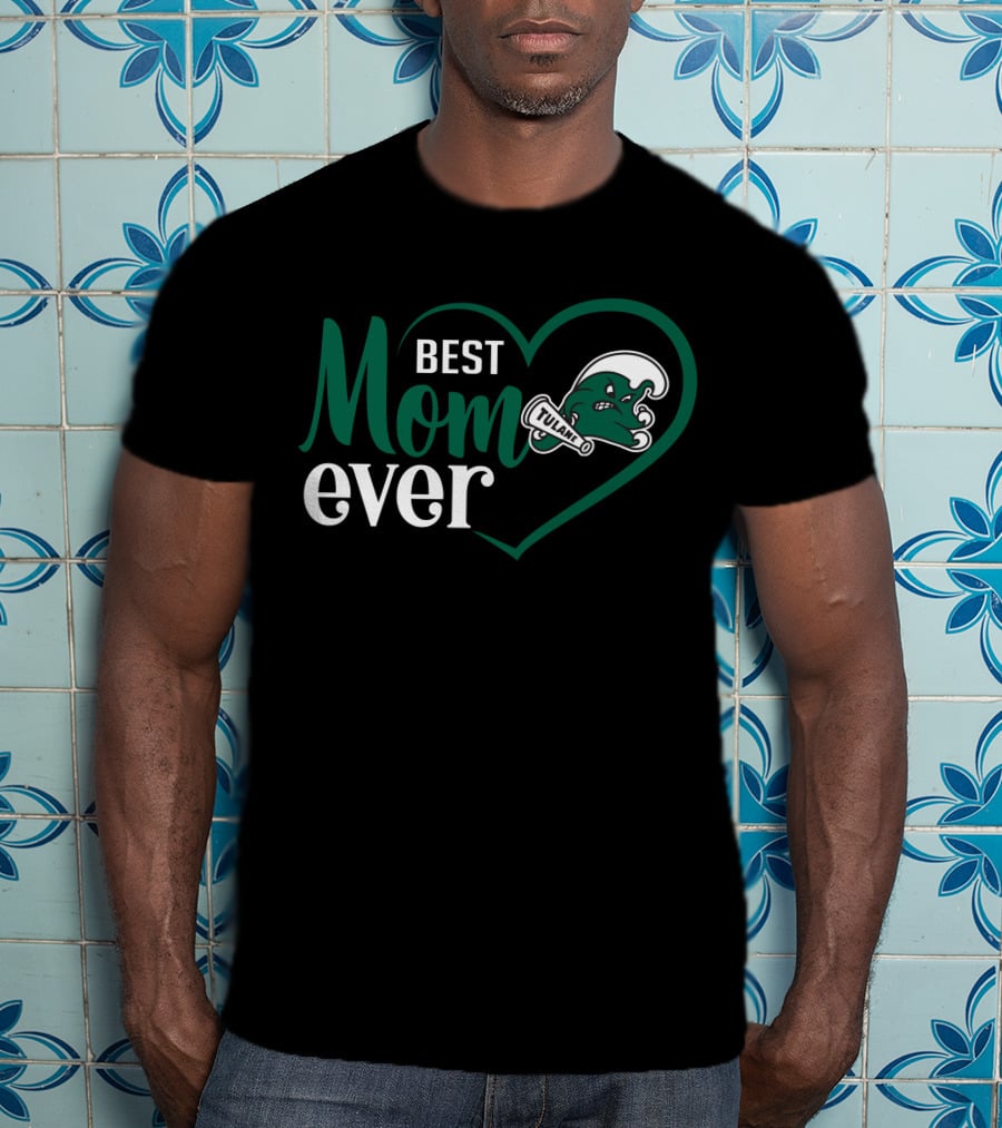 Tulane Green Wave Best Mom Ever Heart T-Shirt