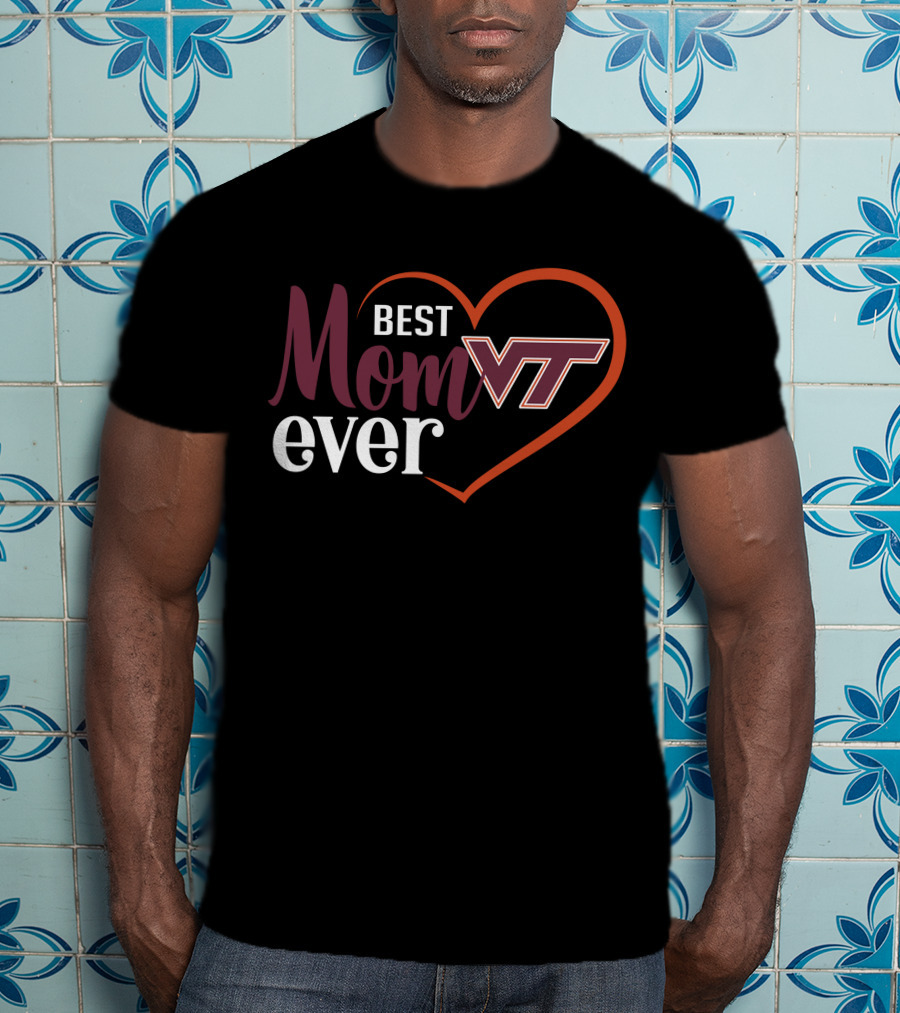 Virginia Tech Hokies Vt Best Mom Ever Heart T-Shirt