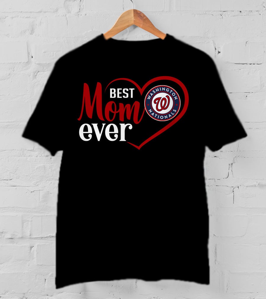 Best Mom Ever Washington Nationals Heart T-Shirt